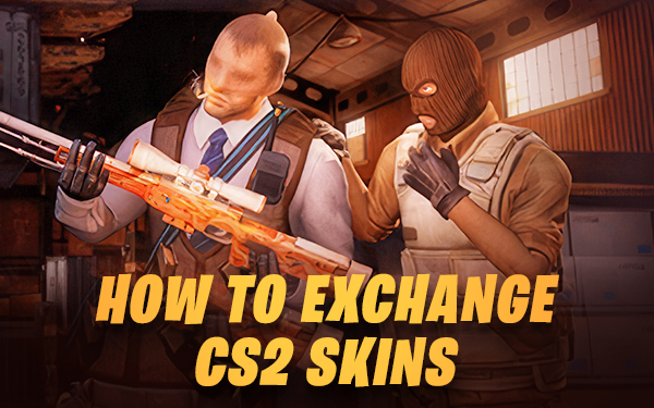 How to Exchange CS2 Skins: A Complete Guide to Skin Exchange